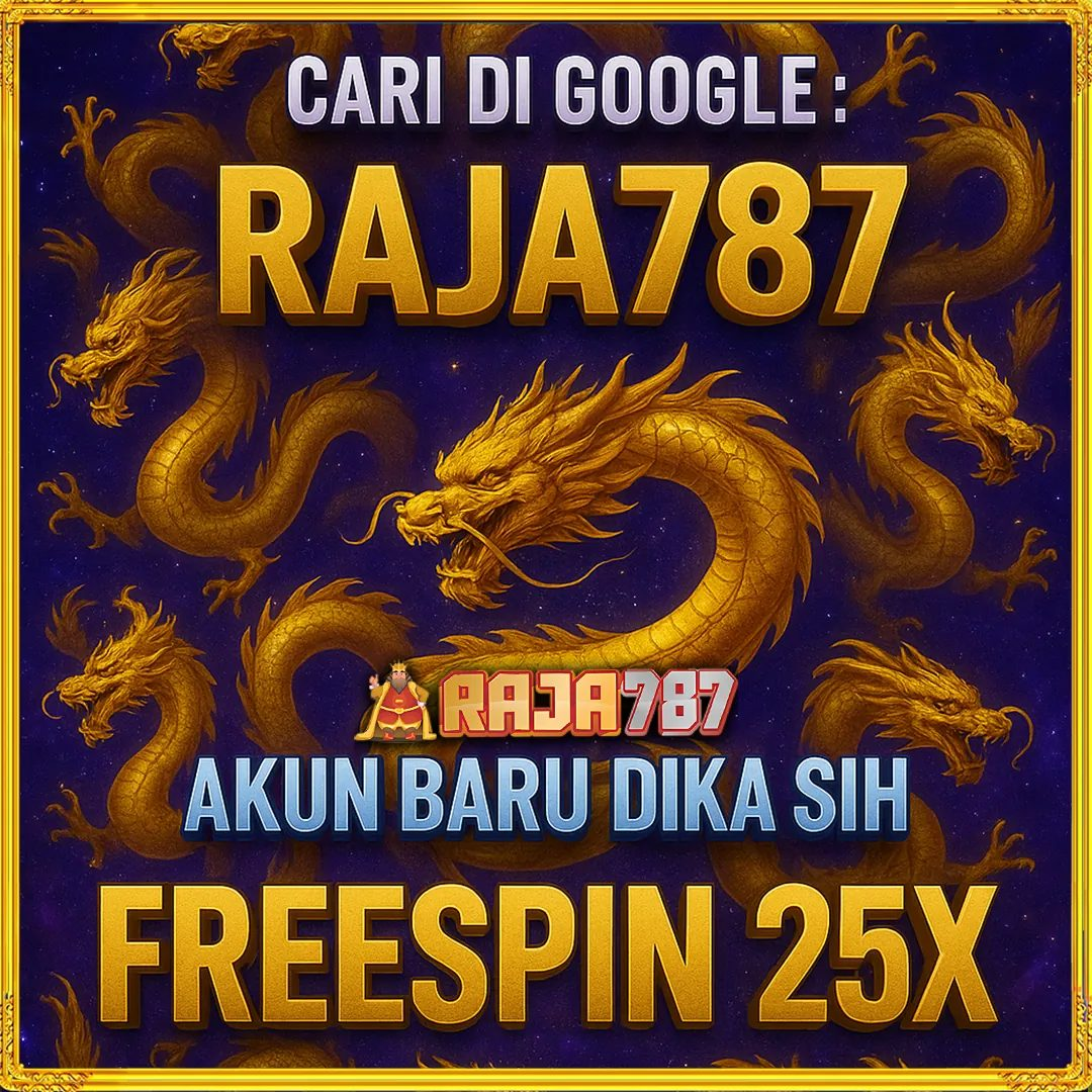 RAJA787  Portal Game Terbaru dengan Layanan Praktis Edisi 6